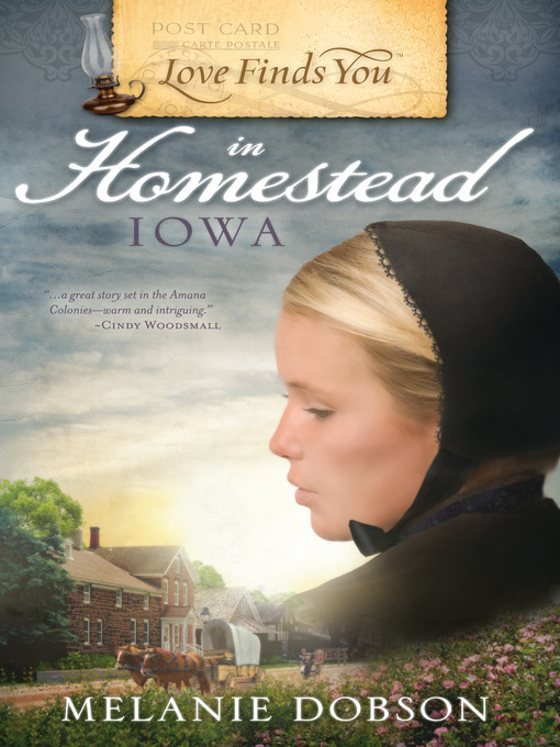 Title details for Love Finds You in Homestead, Iowa by Melanie Dobson - Available